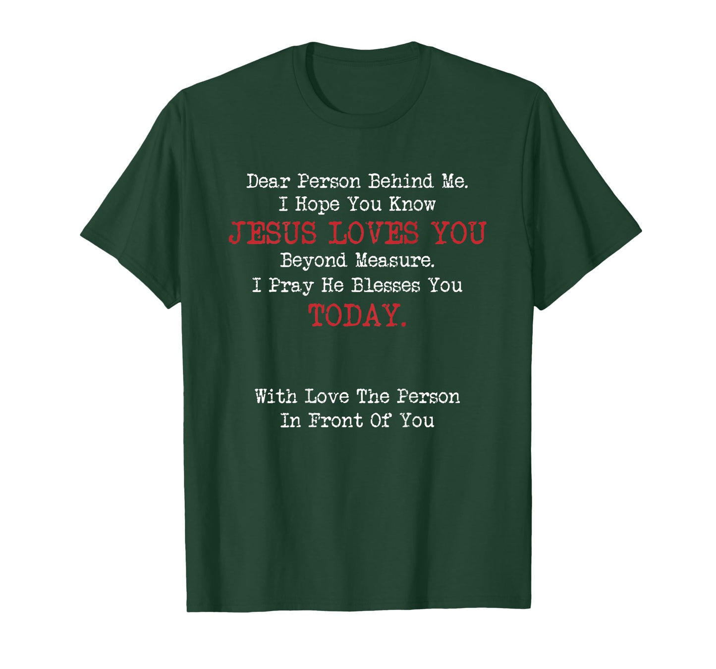 Dear Person Behind Me Jesus Christian Saying T-Shirt
