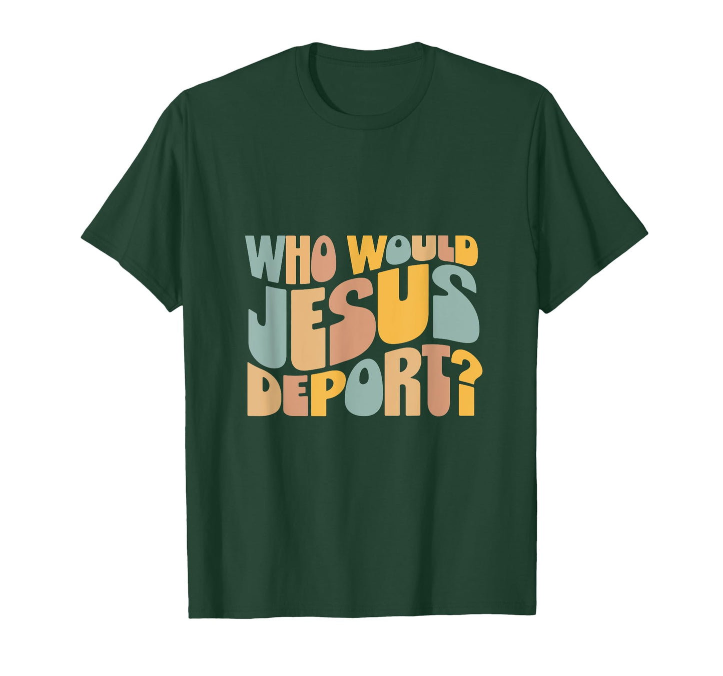 Who Would Jesus Deport Tee - Immigration Justice Design T-Shirt - Unisex-Adults - Black - Small - Short Sleeve - T-Shirt
