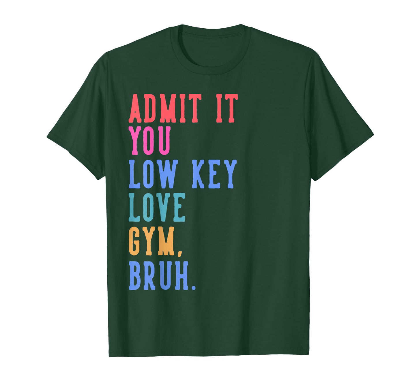PE Teacher Coach Admit It You Low Key Love Gym Bruh Funny T-Shirt