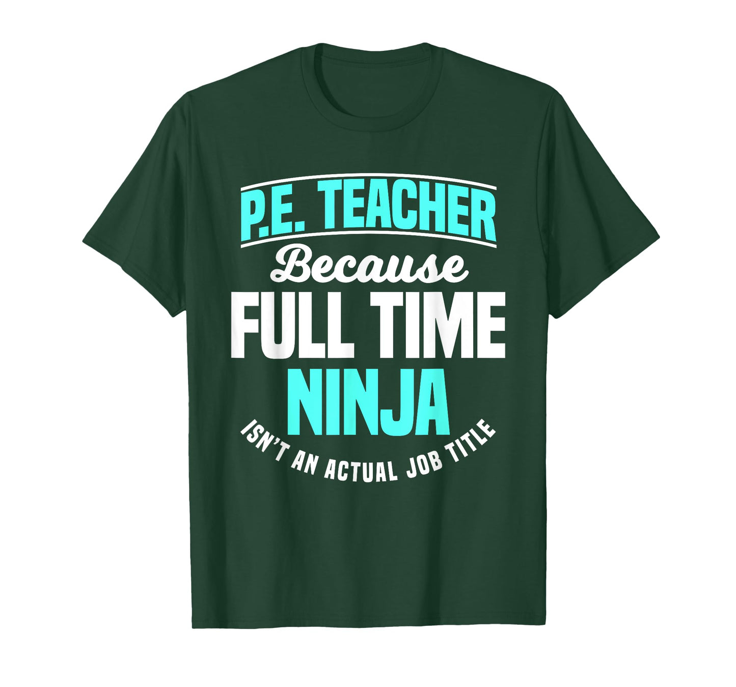 PE Teacher Gym Coach Physical Education Ninja Isn't A Job Men Women Girls Kids T-Shirt
