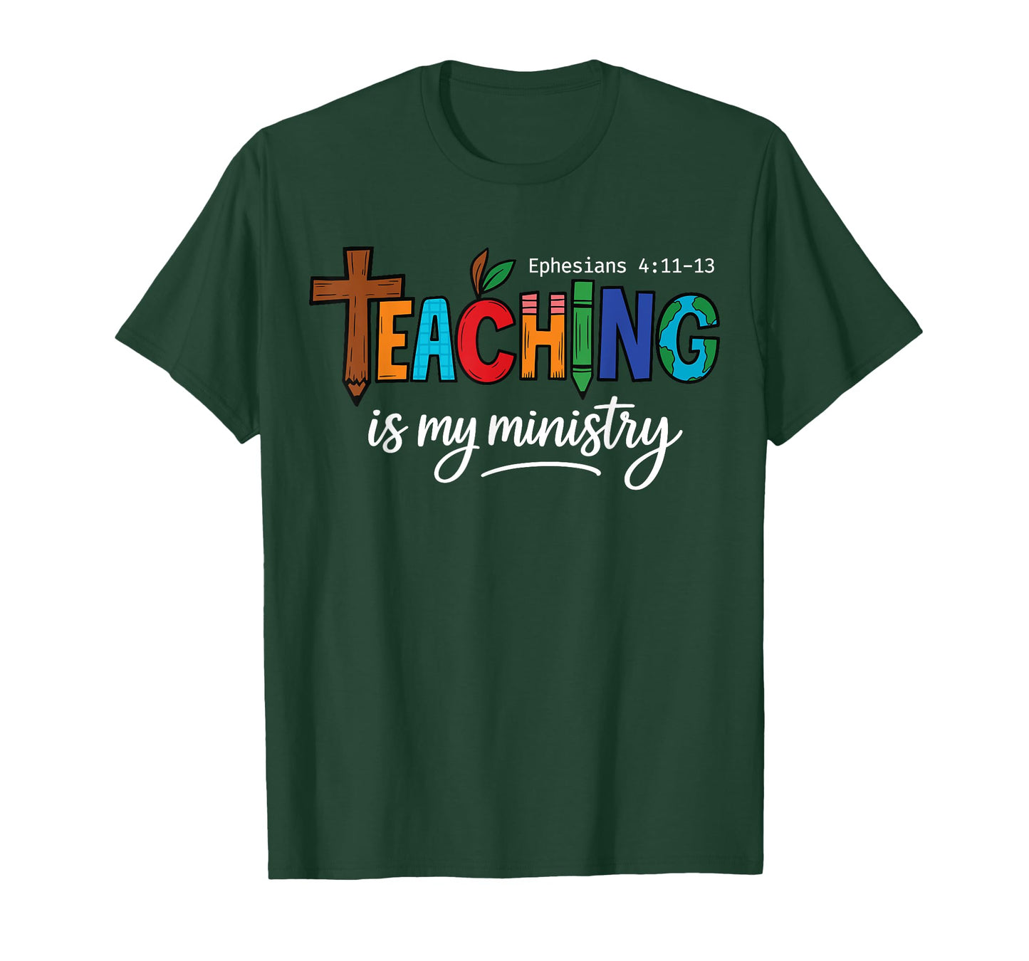 Teaching Is My Ministry Scripture Christian Jesus Teacher T-Shirt