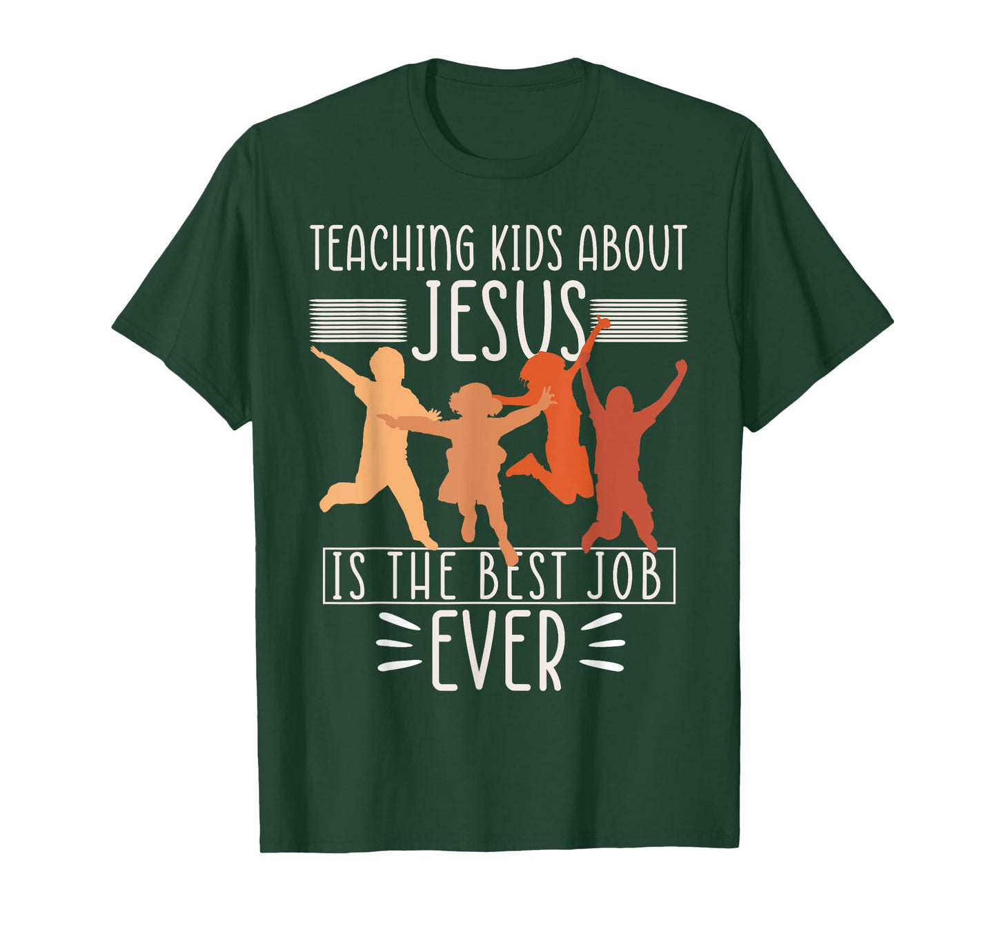 Teaching Kids About Jesus Is The Best Job Ever T-Shirt