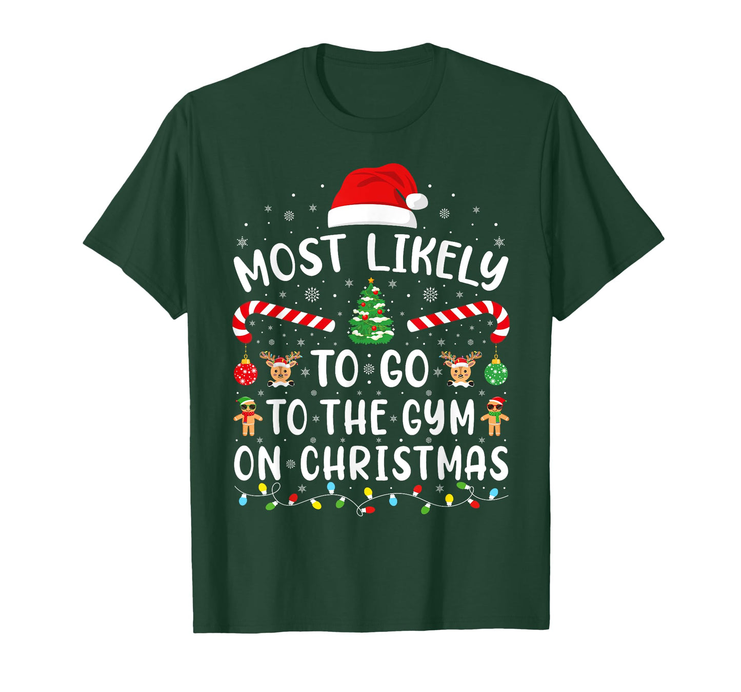 Most Likely To Go To The Gym On Christmas Family Party Joke T-Shirt