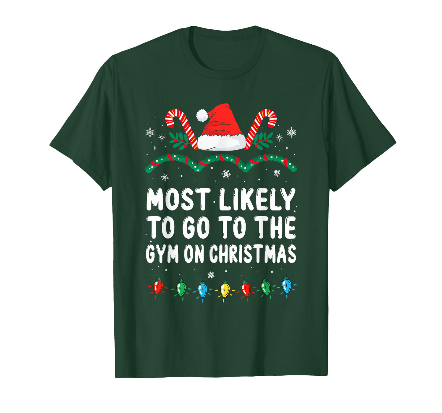 Most Likely To Go To The Gym On Christmas Family Christmas T-Shirt