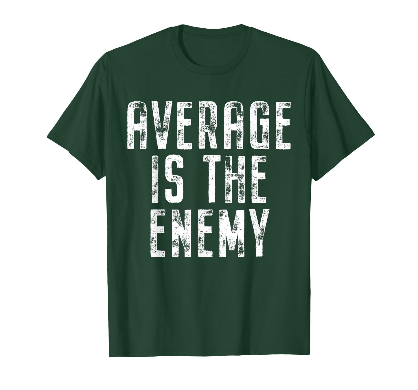 Average Is The Enemy Training Workout Running Fitness Gym T-Shirt