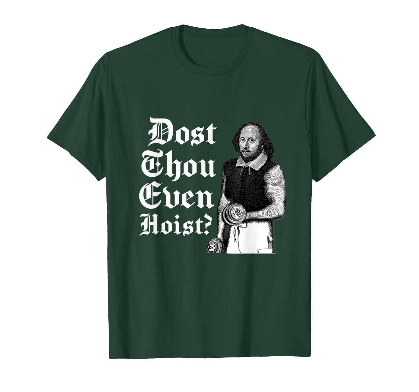 Dost Thou Even Hoist Bro Do You Even Lift Gym Shakespeare T-Shirt