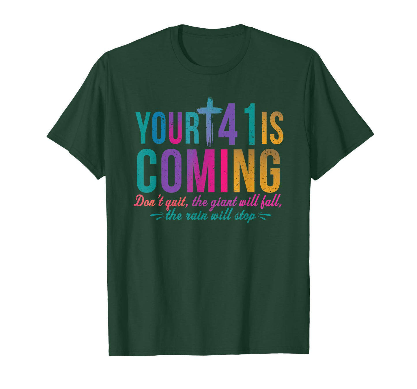 Your 41 Is Coming Don't Quit The Giant Will Fall T-Shirt
