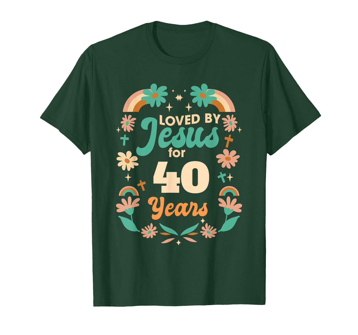 Loved By Jesus For 40 Years 40th Birthday Christian Theme T-Shirt