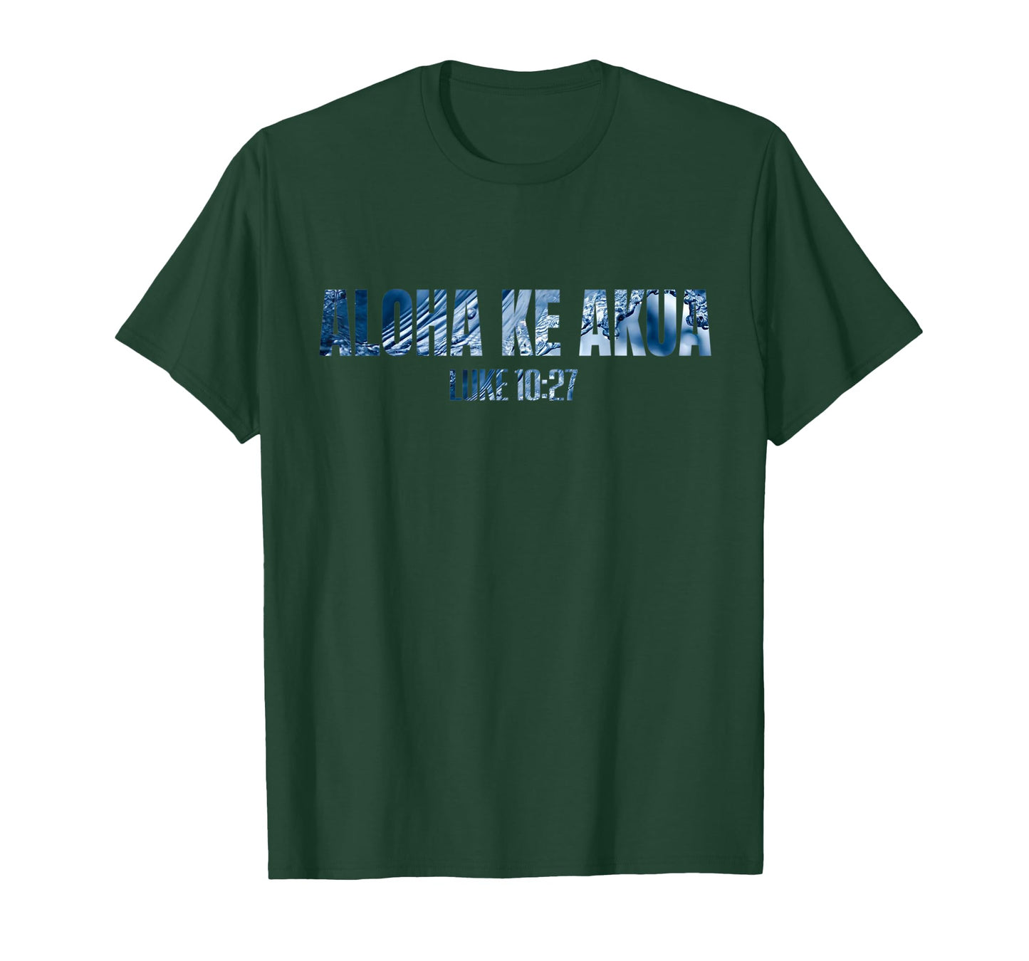 Christian Hawaiian Christian T For Men Women Aloha Ke Akua T-Shirt