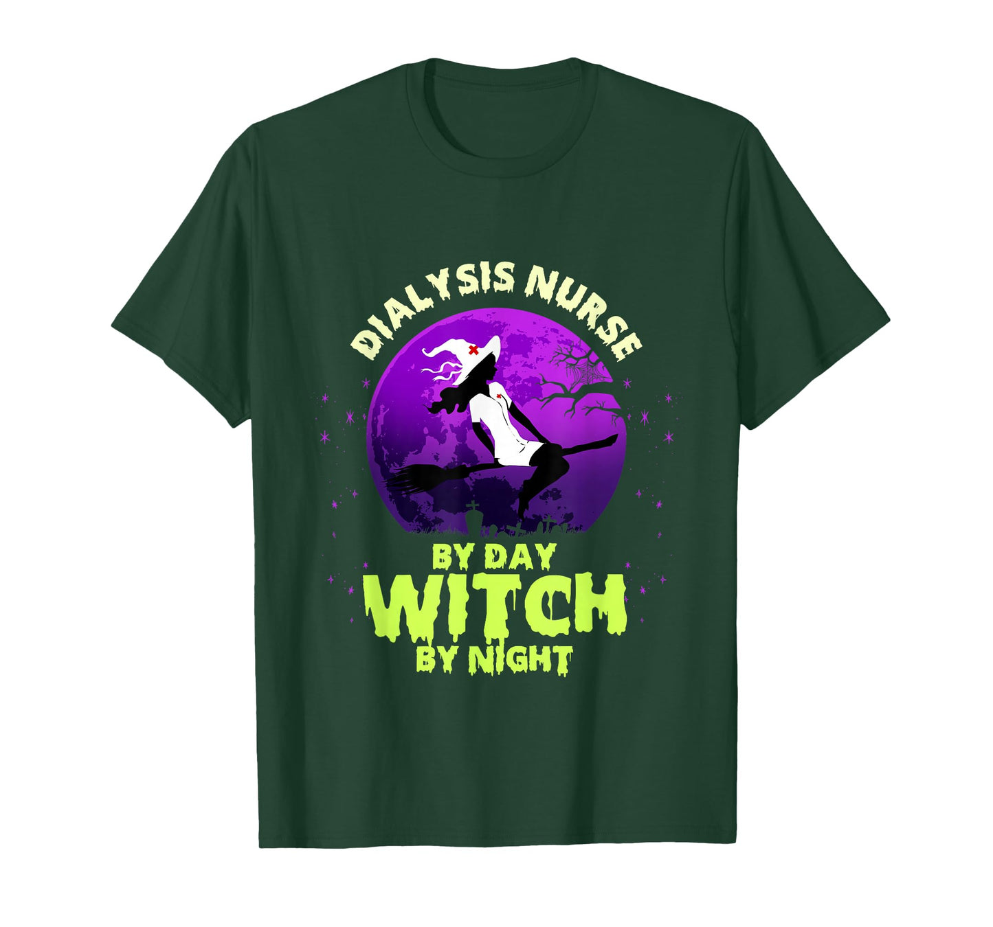 Dialysis Nurse by Day Witch ByNight Halloween Nephrology T-Shirt