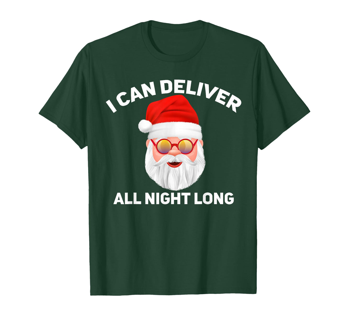 I Can Deliver All Night Long -Funny Santa, Father Christmas T-Shirt