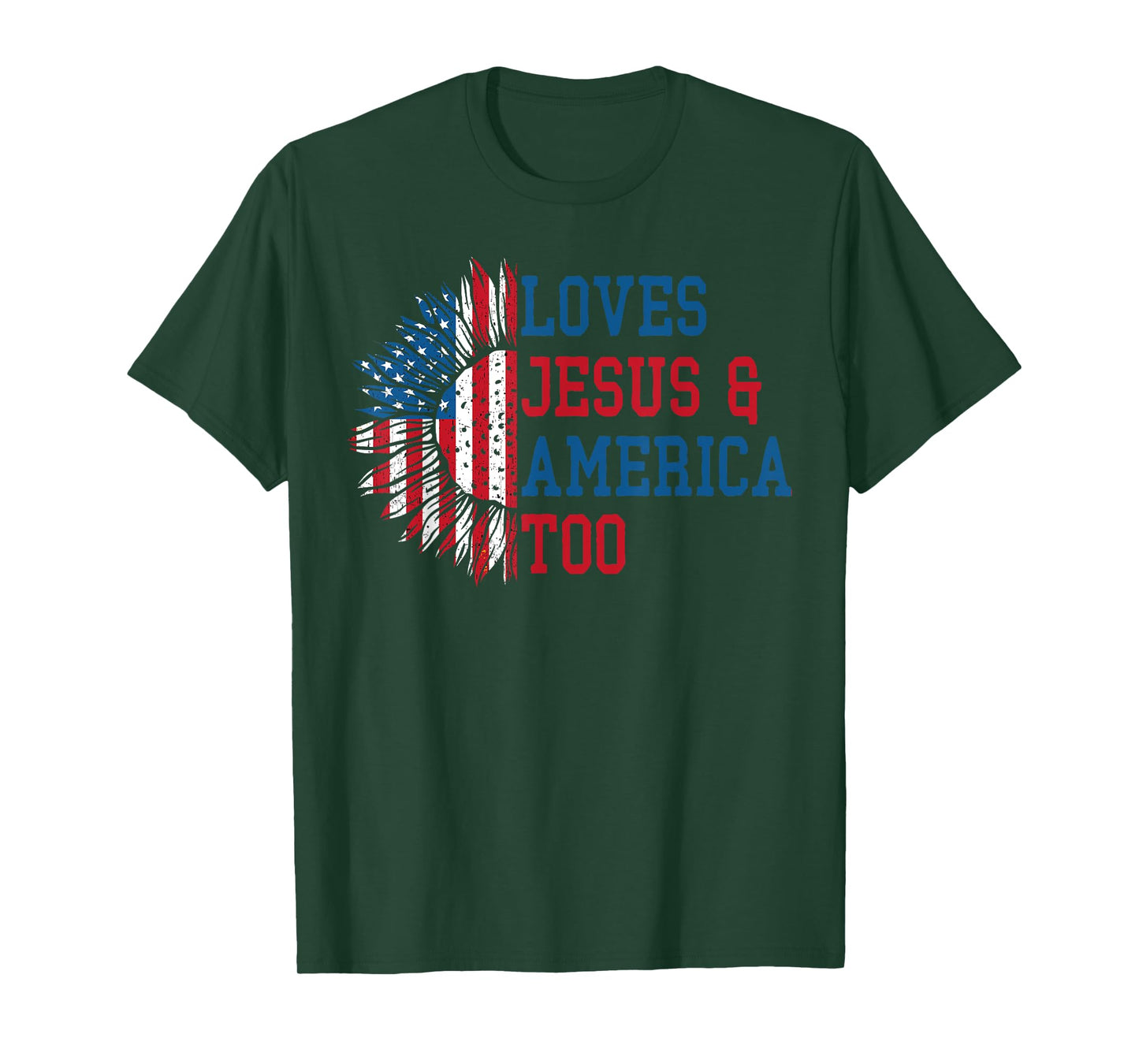 Loves Jesus and America Too US Flag God Christian T-Shirt
