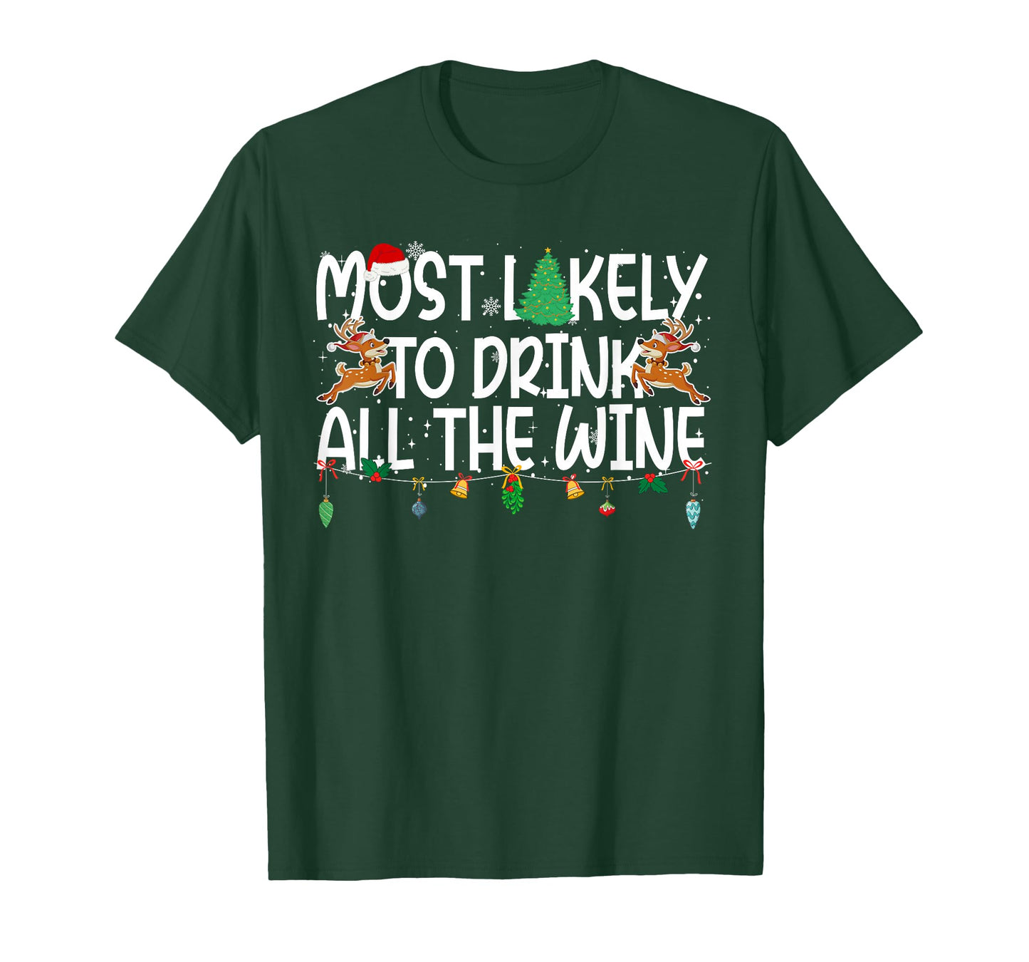 Family Christmas Xmas Most Likely to Drink All The Wine T-Shirt