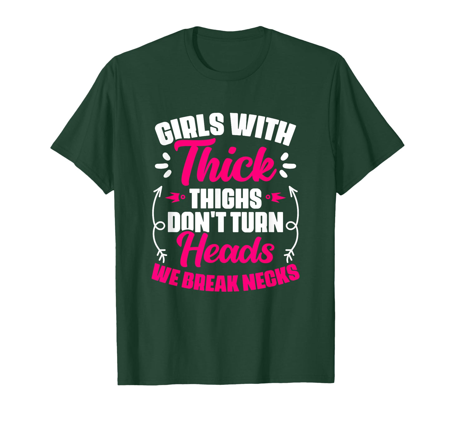 Girls With Thick Thighs - Gym Humor Women Thick Thigh T-Shirt