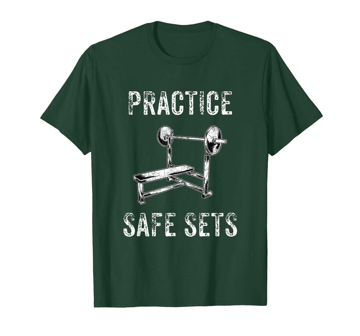 Practice Safe Sets - Funny Bench Press T-Shirt Men Women T-Shirt