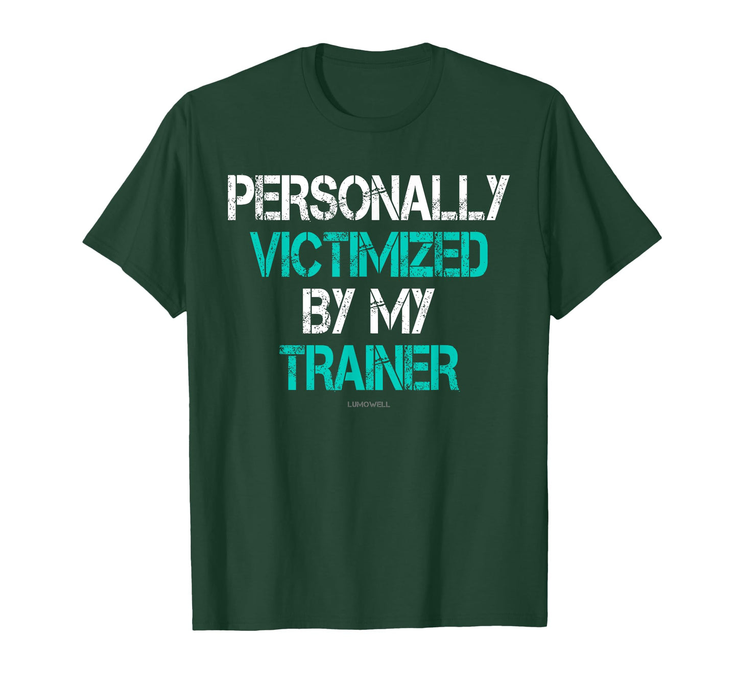 Funny Gym Shirts: Personally Victimized By My Trainer Shirt