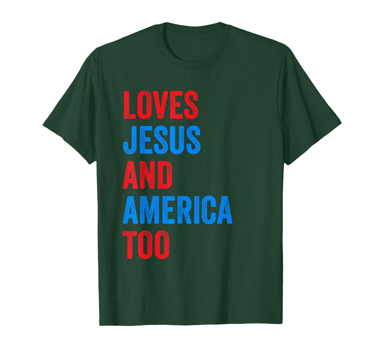 Loves Jesus and America Too T-Shirt