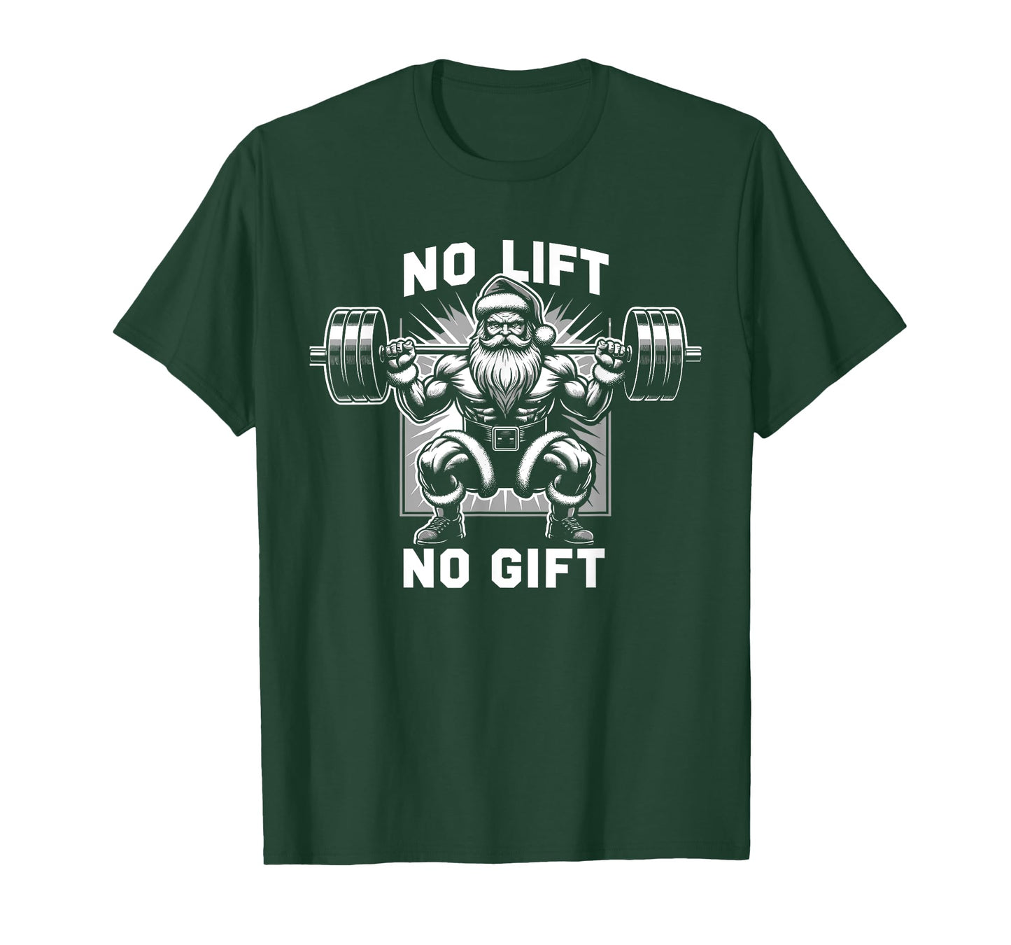 No Lift No Gift Santa Claus Christmas Gym Bodybuilding T-Shirt