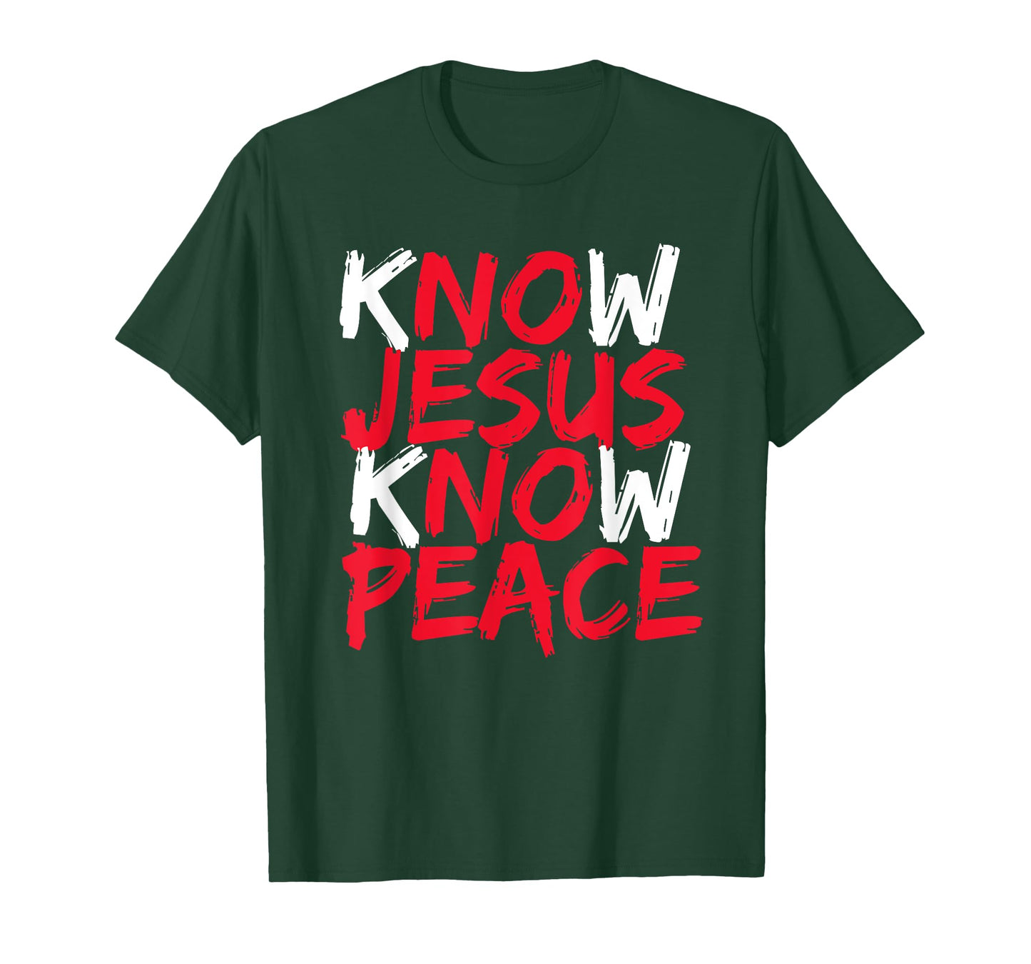 Know Jesus Know Peace No Jesus No Peace Christian Saying T-Shirt