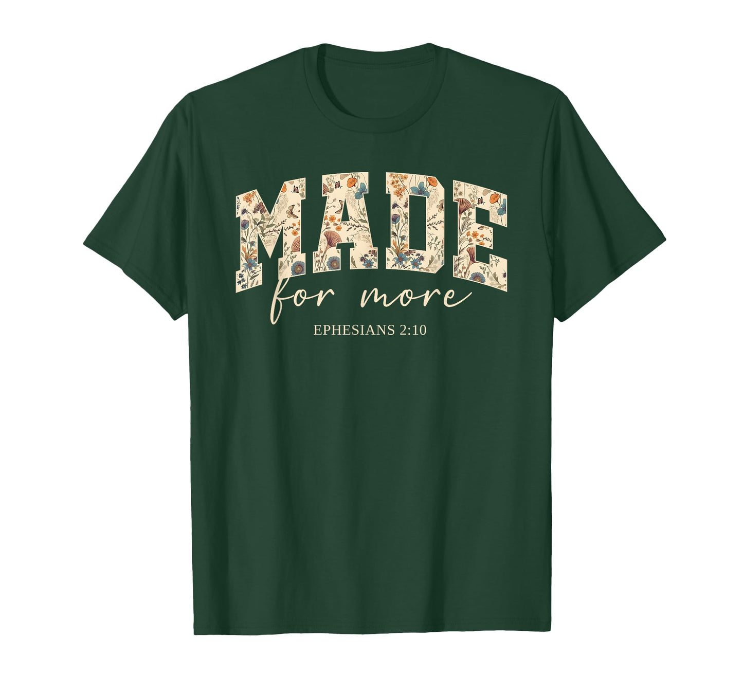 Retro Flower Made.For More Ephesians 2:10 Bible Verse Outfit T-Shirt