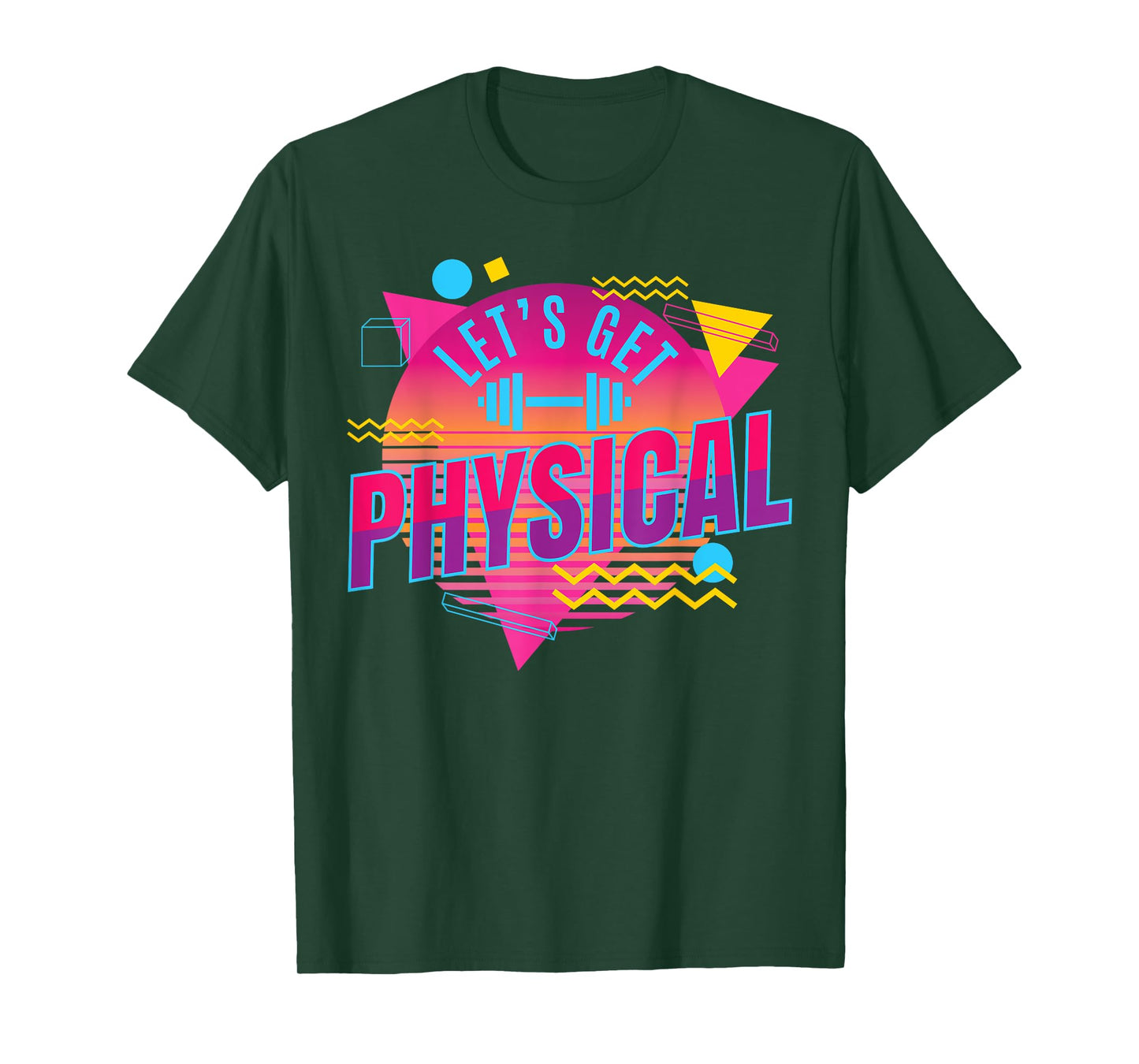 Lets get physical | Totally Rad 90s Style Workout Gym Retro T-Shirt