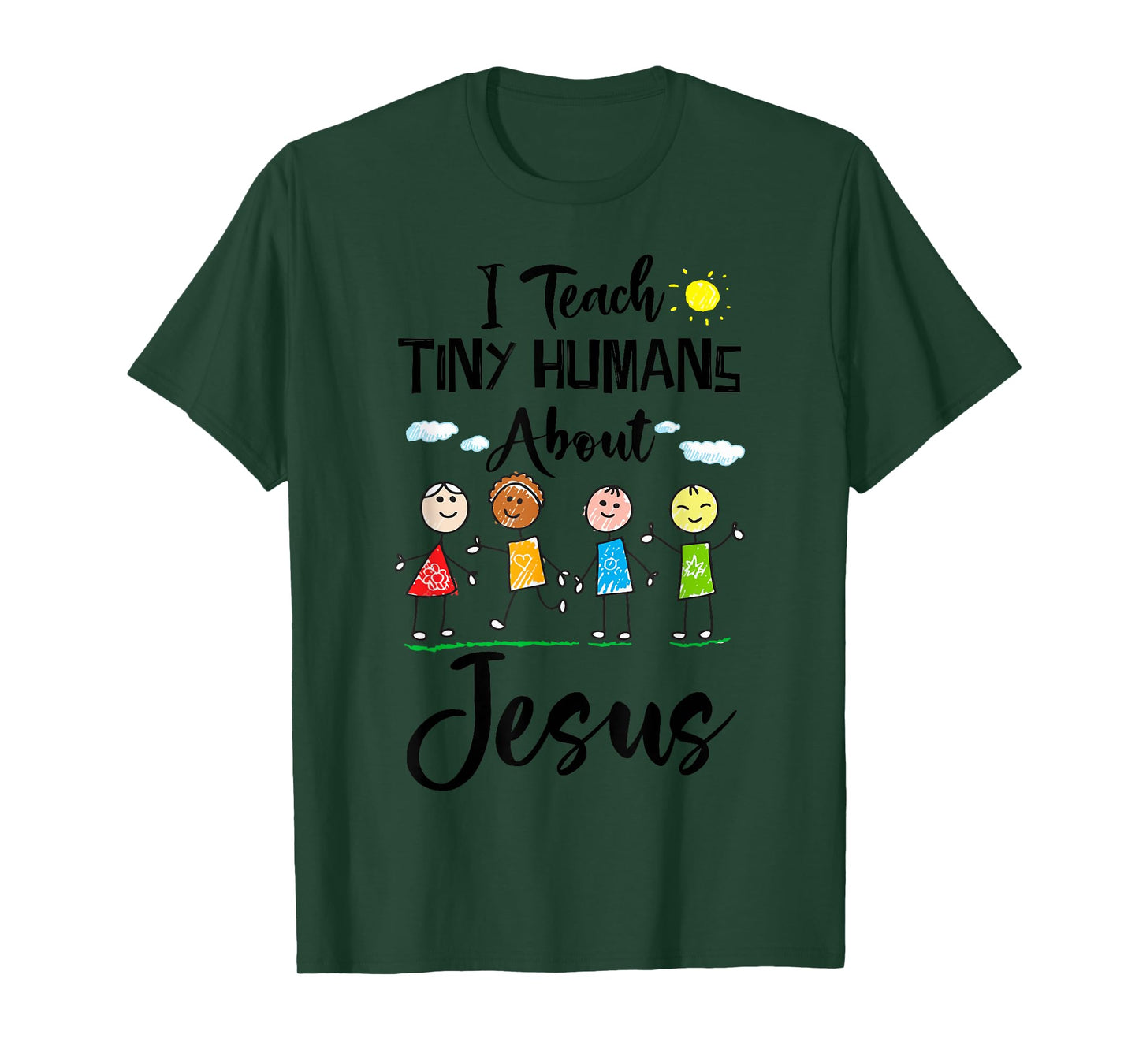 I Teach Tiny Humans About Jesus Sunday School Teacher T-Shirt