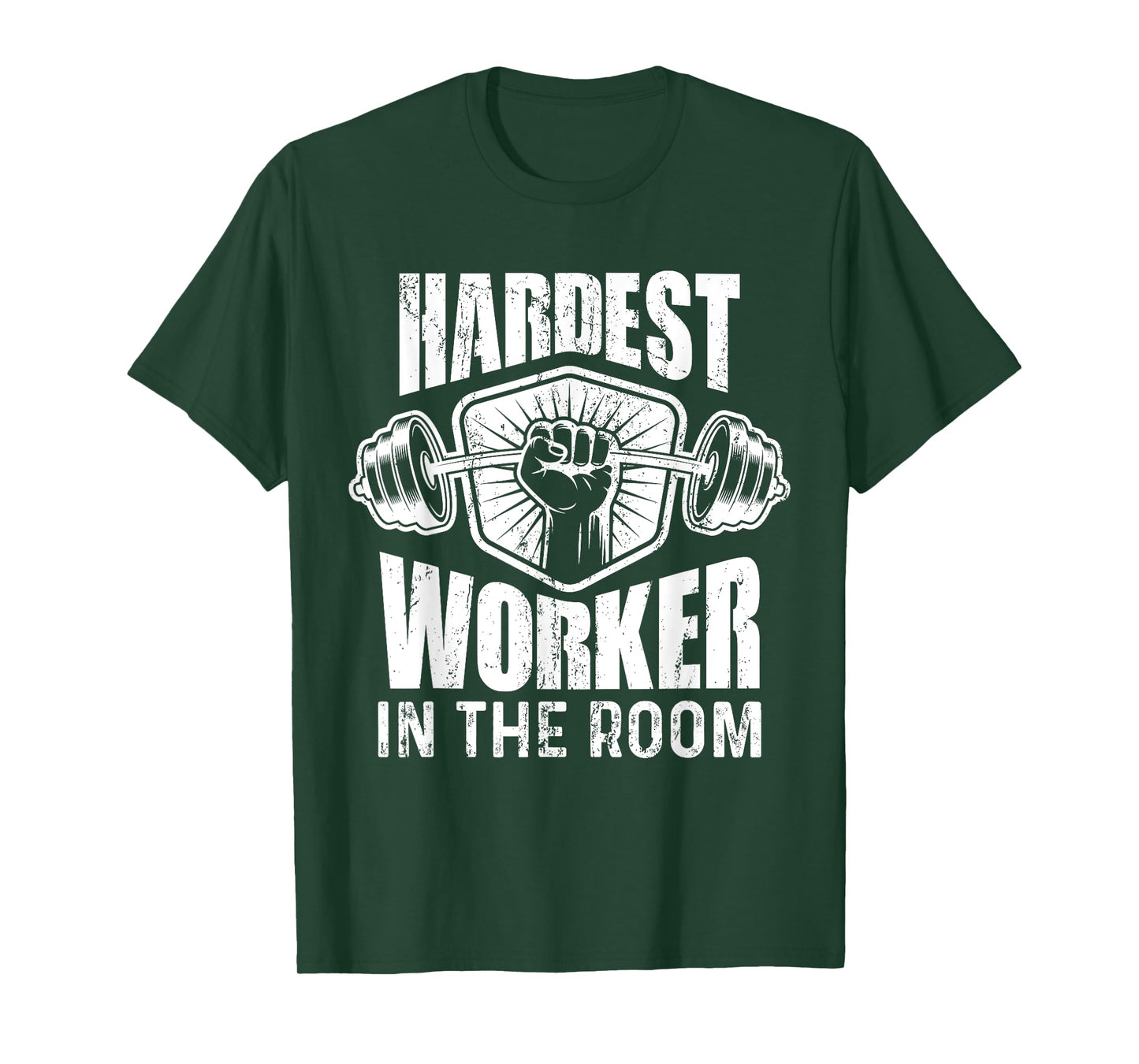 Motivational Fitness - Hardest Worker In The Room T-Shirt