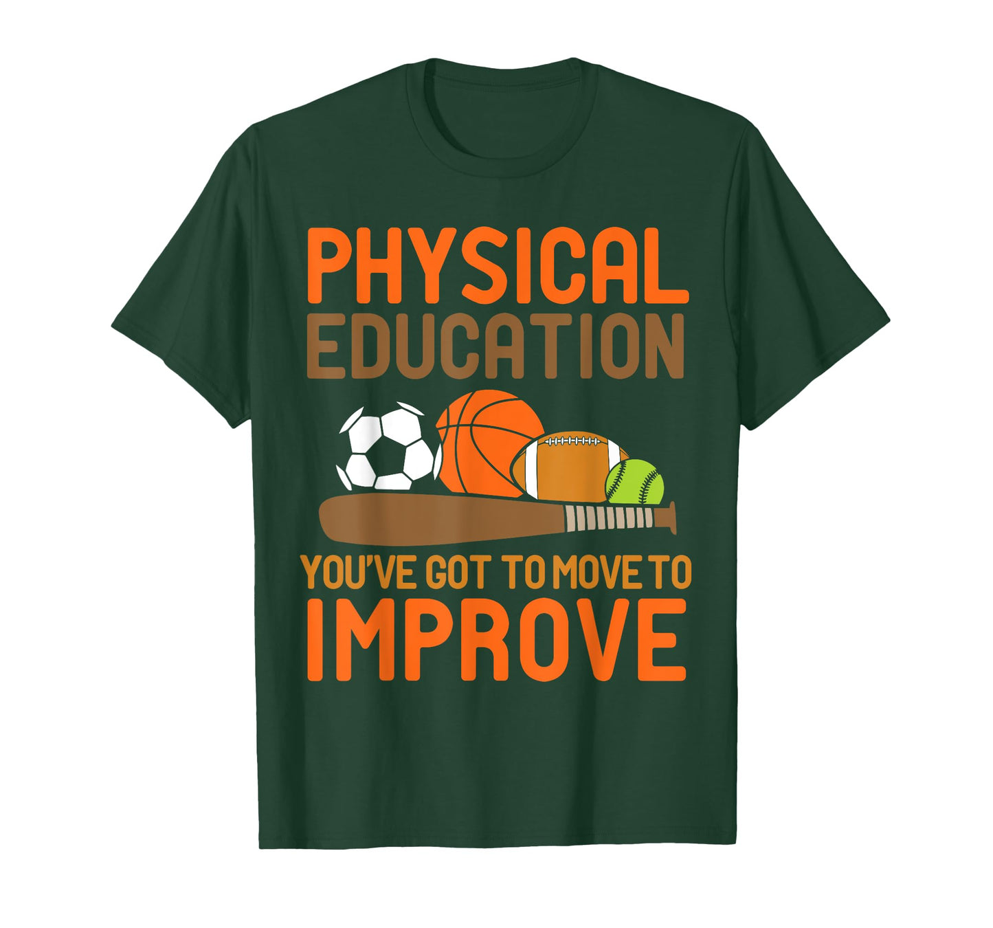 Physical Education You've Got To Move - PE Teacher Men Women T-Shirt