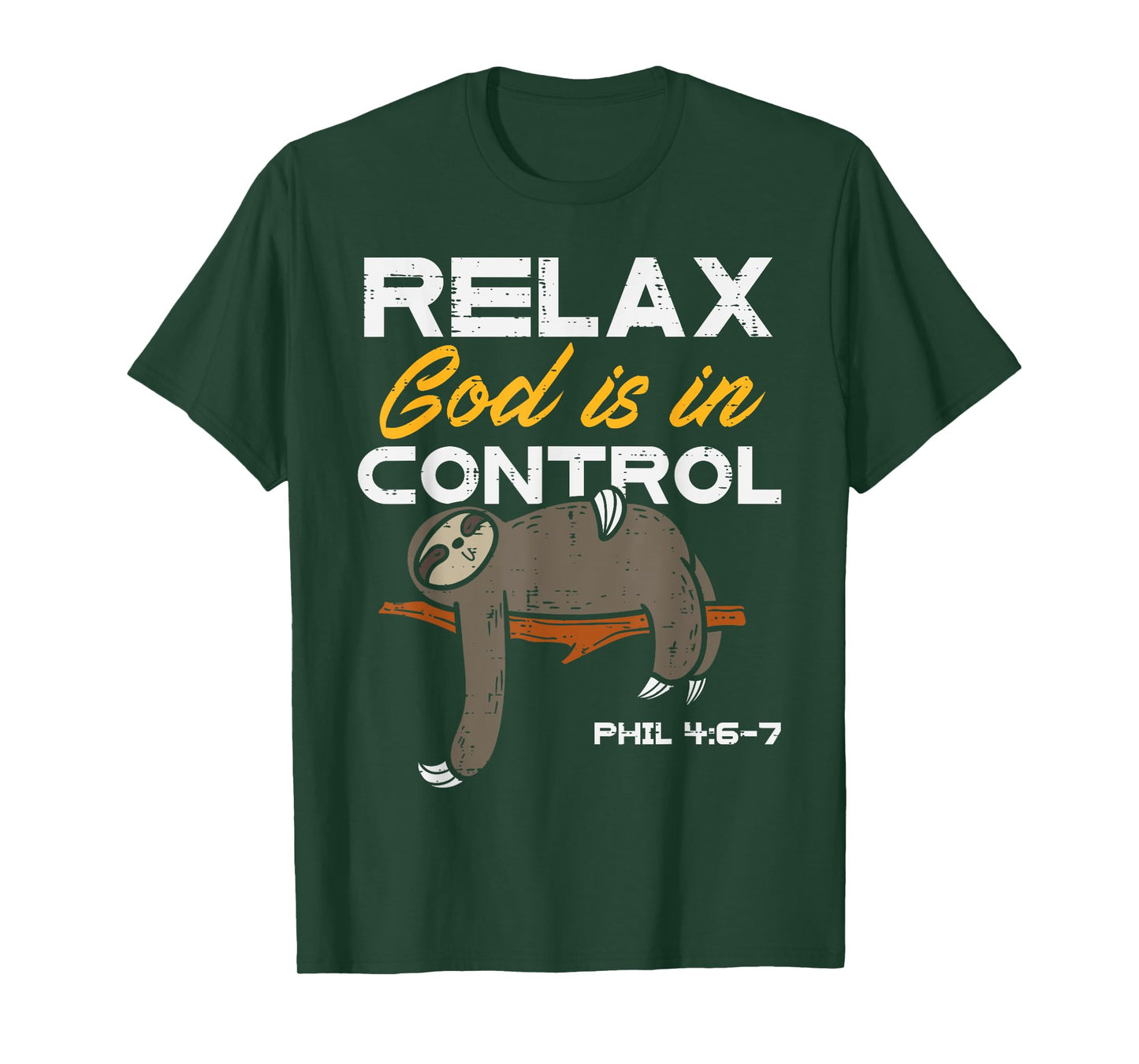 Sloth Relax God Is In Control Jesus Christian Men Women Kids T-Shirt