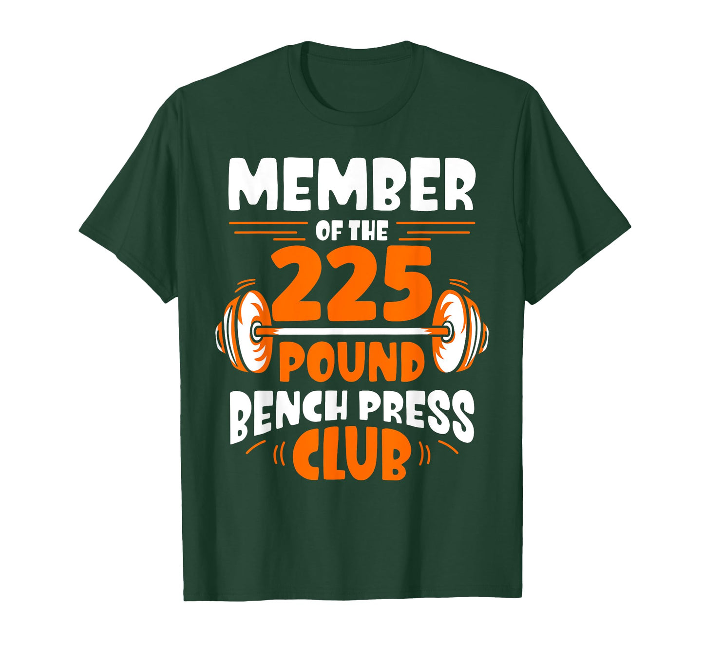 Member Of The 225 Pound Bench Press Club Gym Strength T-Shirt