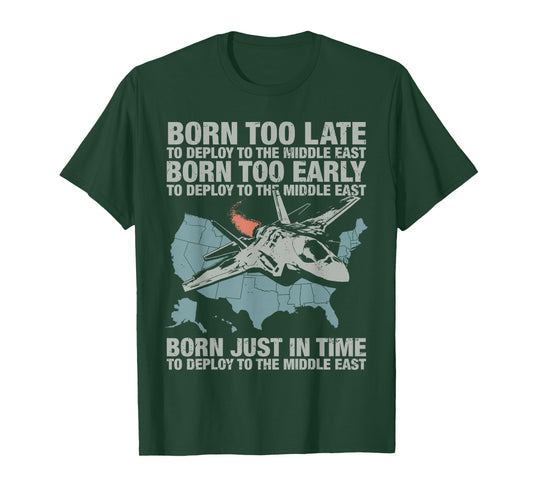 Vintage Born Too Early to Deploy to The Middle East for Men T-Shirt - T-Shirt | Forest