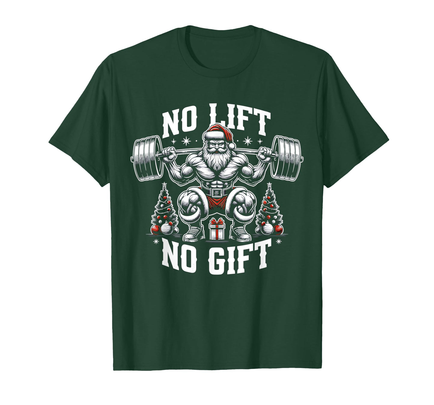 No Lift No Gift Santa Claus Christmas Gym Bodybuilding T-Shirt