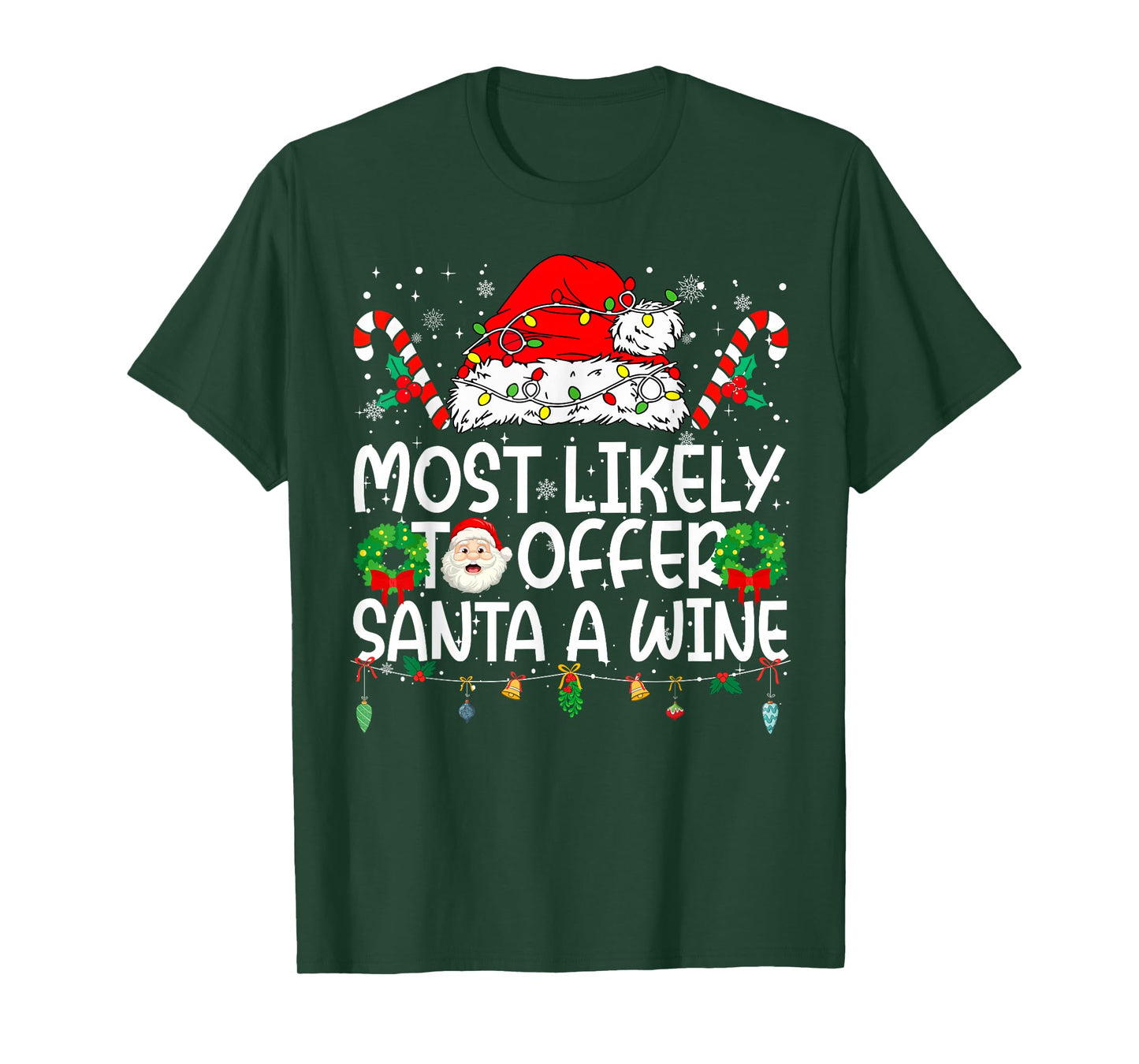 Most Likely to Offer Santa Wine Family Reunion Christmas T-Shirt