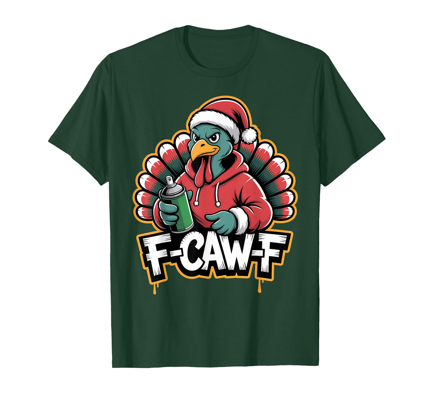 F Caw F Turkey in Santa Hat Urban Holiday Humor T-Shirt