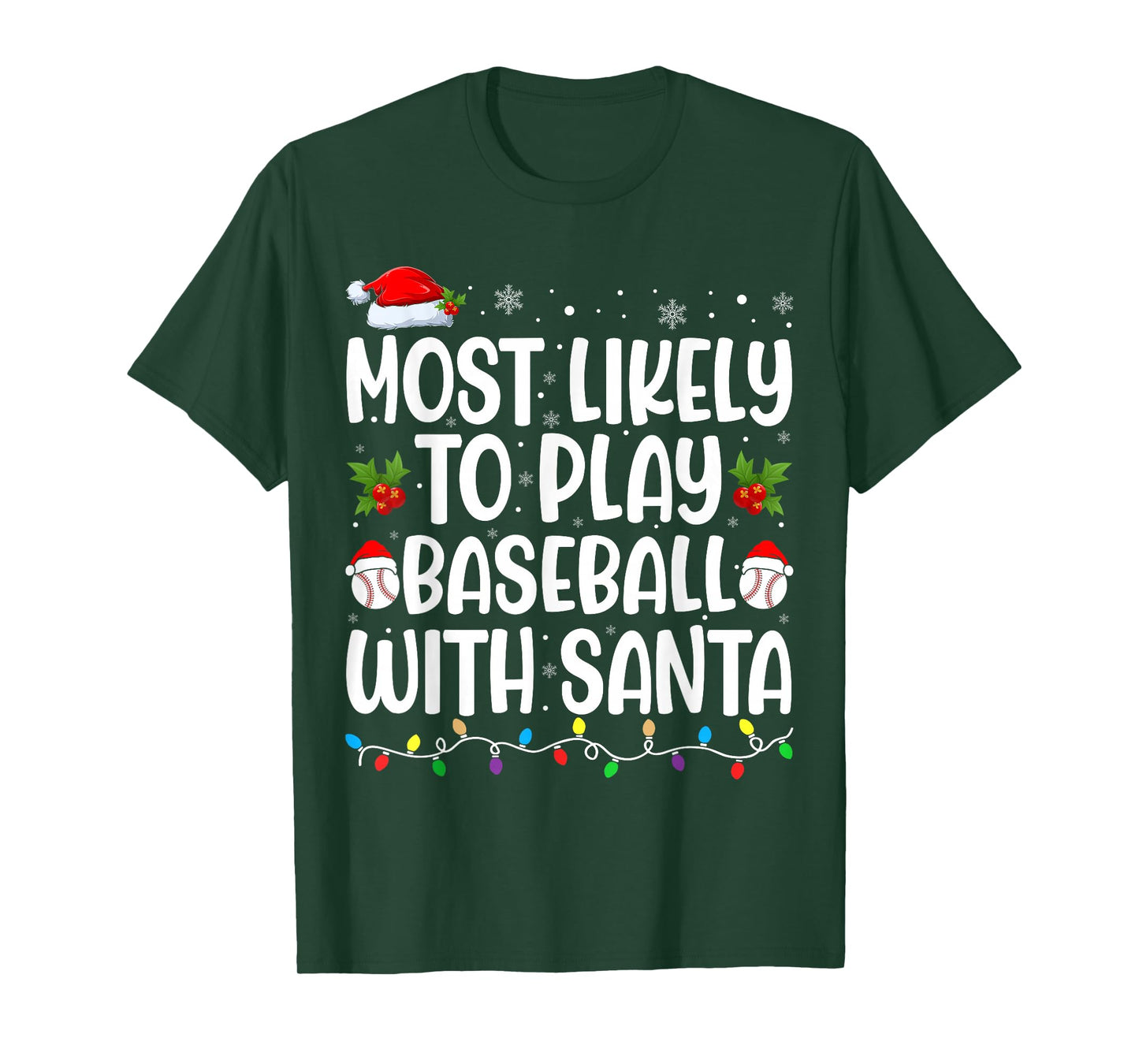 Most Likely to Play Baseball with Santa Matching Christmas T-Shirt