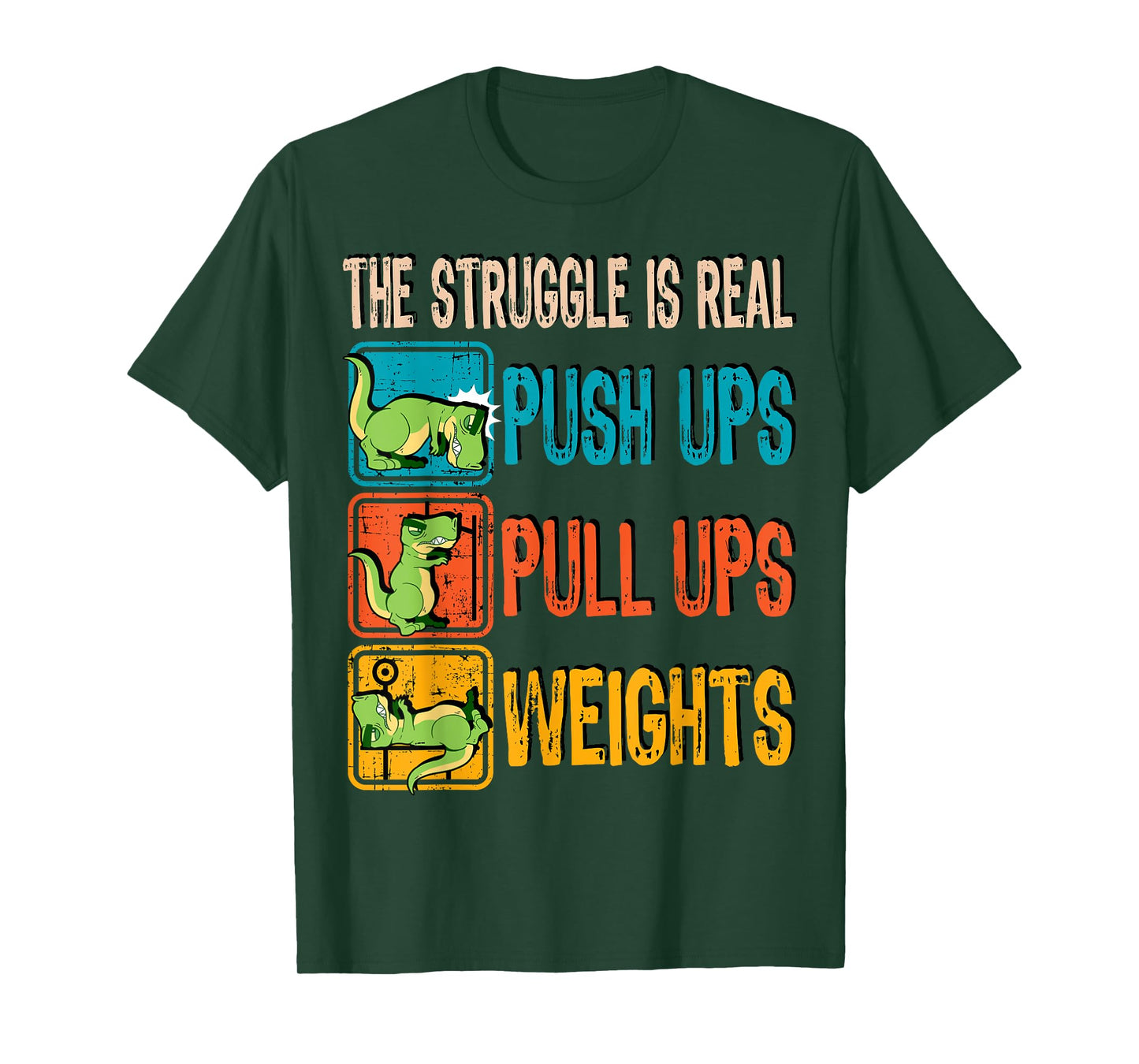 The Struggle Is Real Funny T-Rex Gym Work Out Fitness Gift T-Shirt