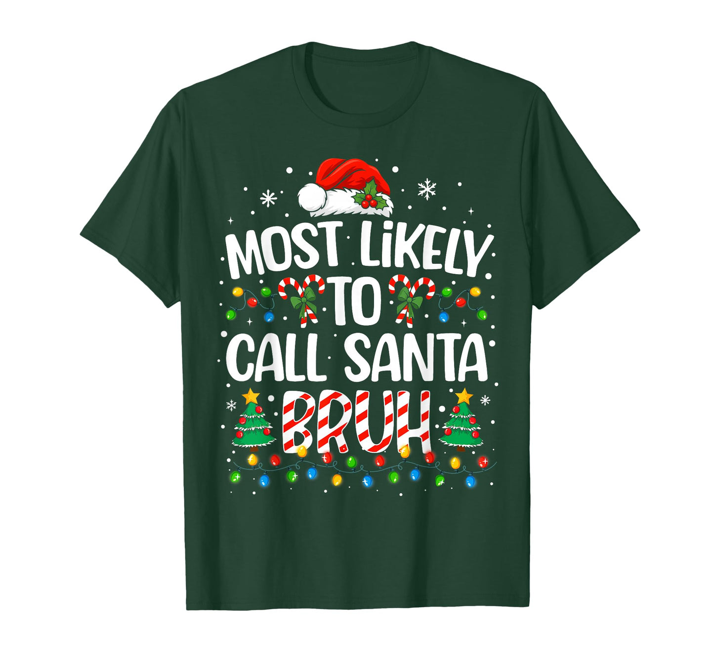 Most Likely to Call Santa Bruh Boys Funny Matching Christmas T-Shirt