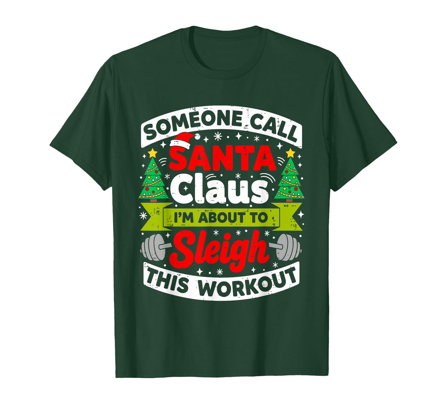 I'm About to Sleigh This Workout Funny Gym Christmas Santa T-Shirt