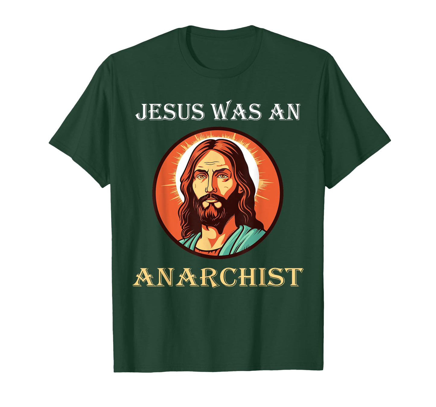Jesus Was An Anarchist T-Shirt