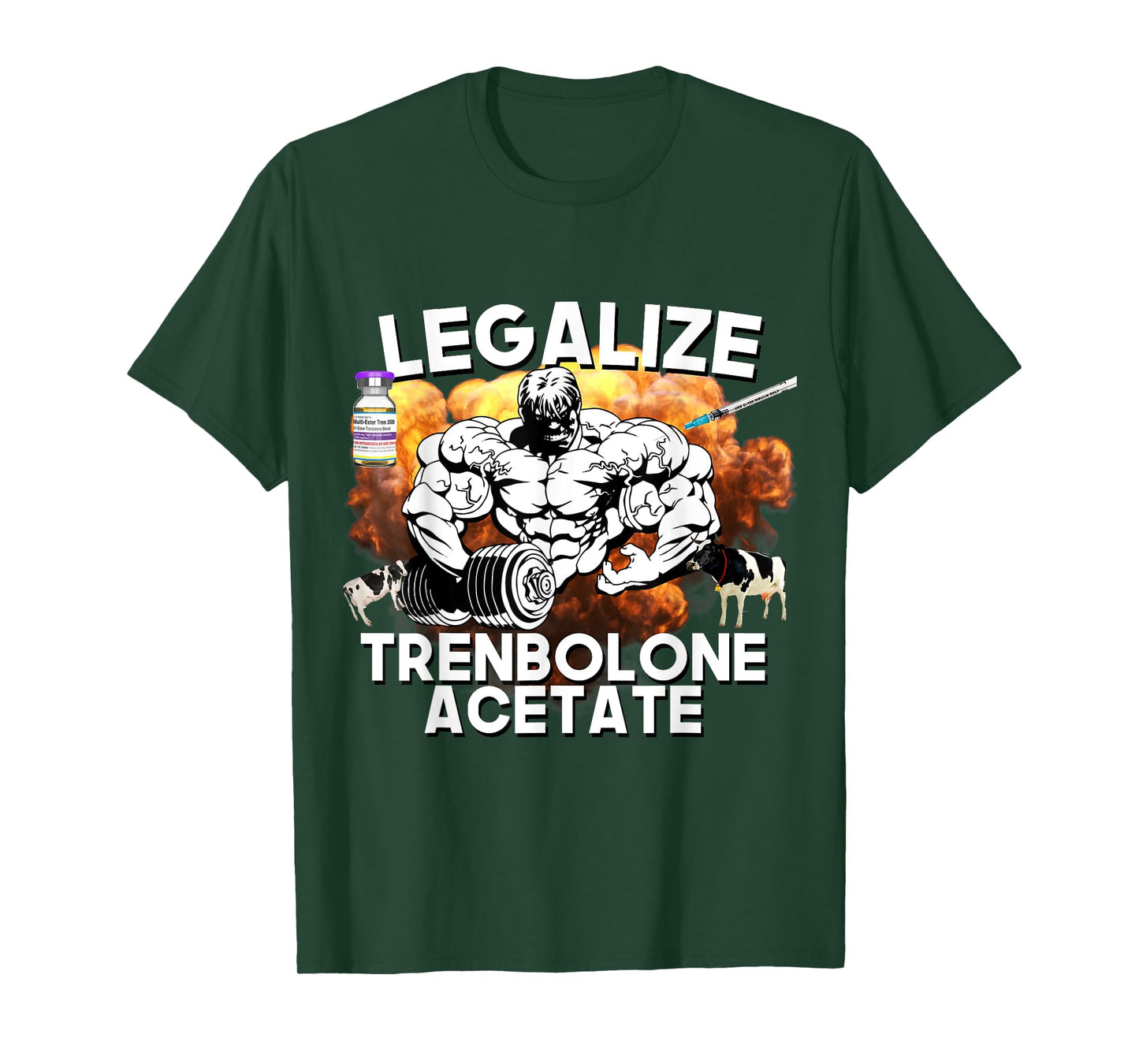 Legalize Trenbolone Acetate Funny Steroid Tren Lover Gym Jim T-Shirt