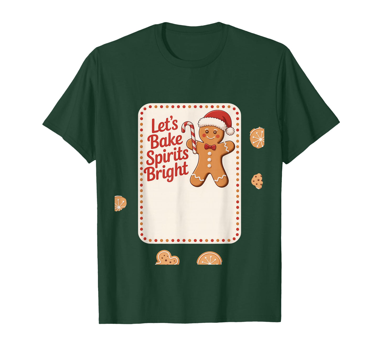 Lets Bake Spirits Bright Gingerbread Christmas Baking T-Shirt