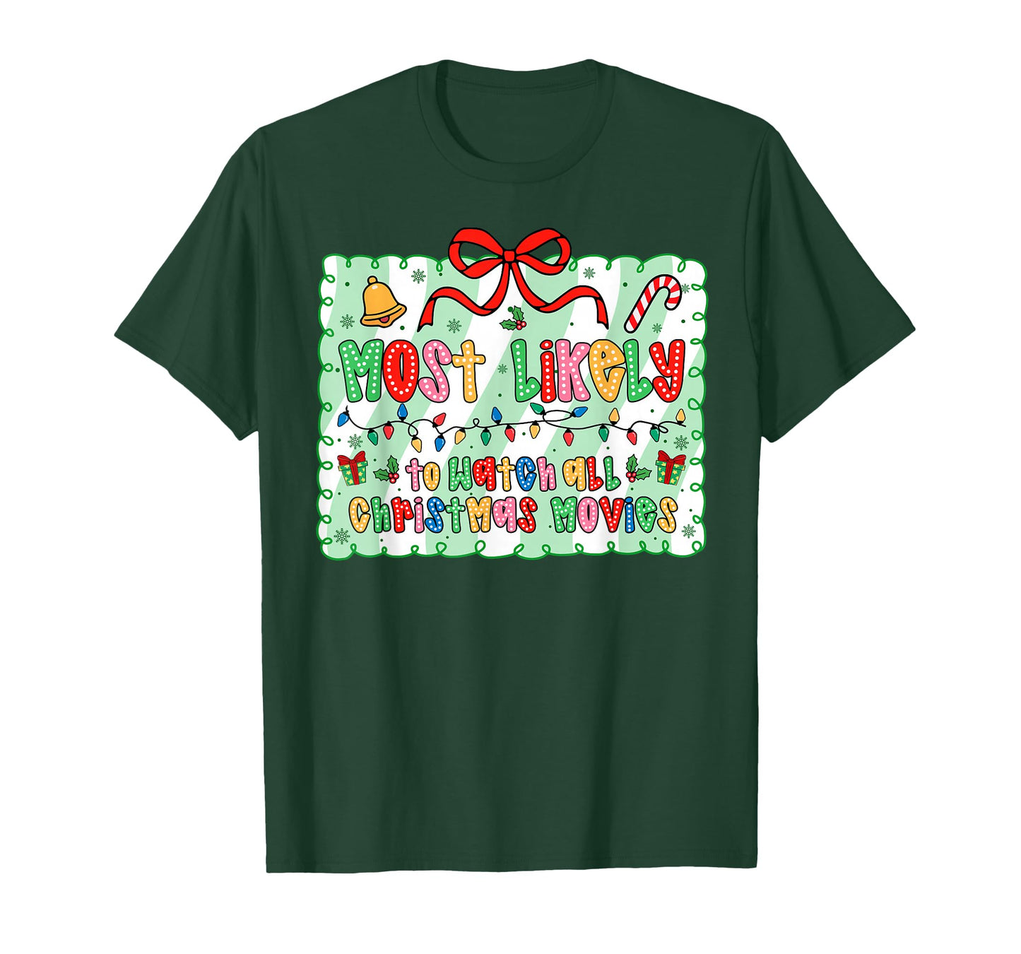 Most Likely to Watch All The Christmas Movies Coquette Bow T-Shirt