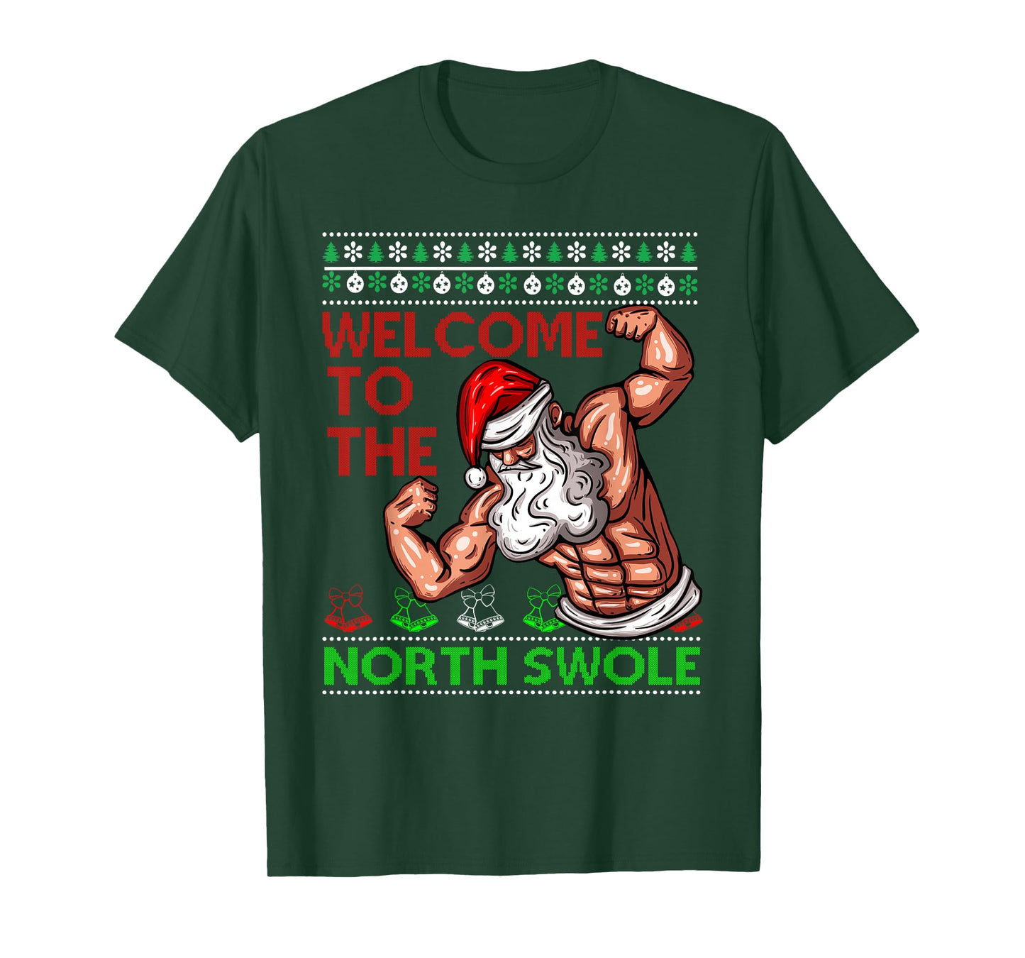 Santa Workout Welcome Up At North Swole Ugly Christmas Gym T-Shirt