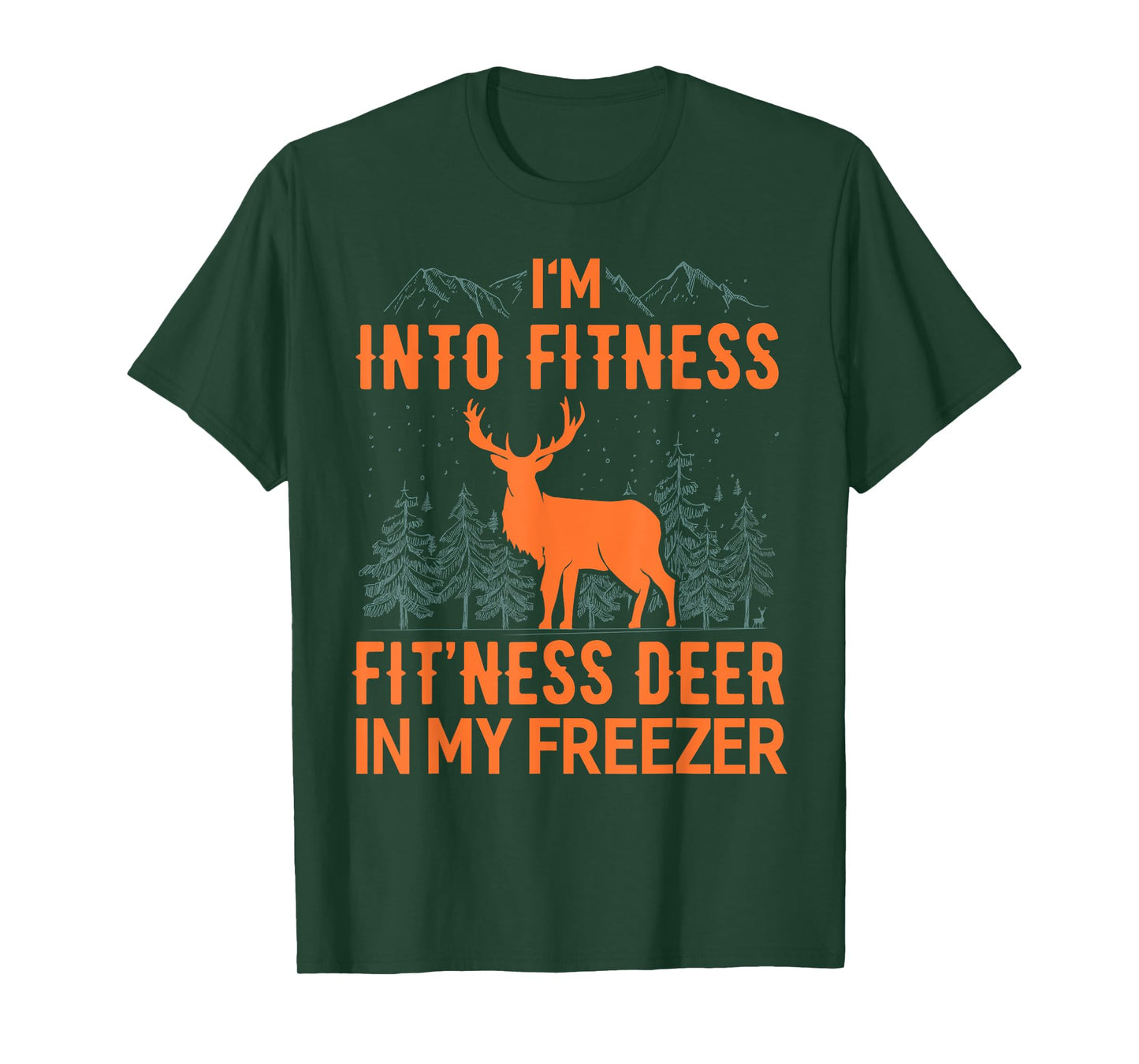 Fitness Deer in my Freezer Shirt Deer Shirts Deer Hunting T-Shirt