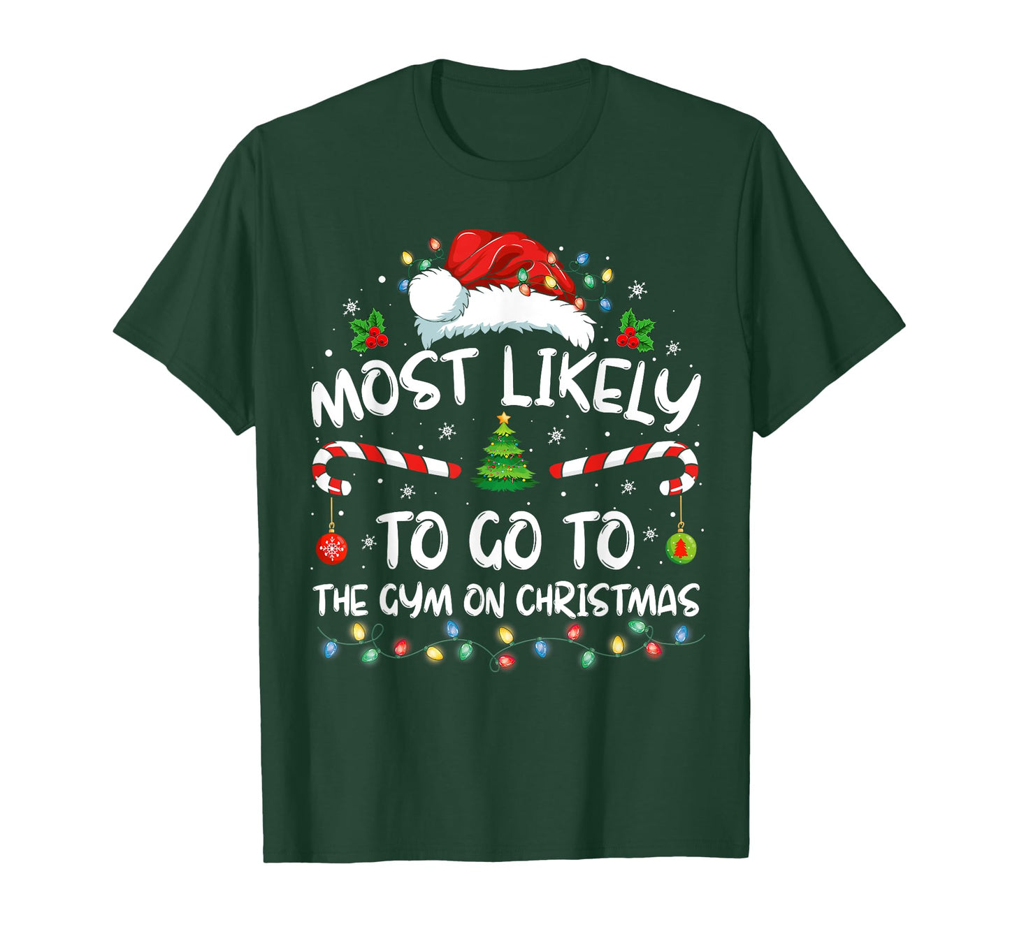 Most Likely To Go To The Gym On Christmas Family Pajamas T-Shirt