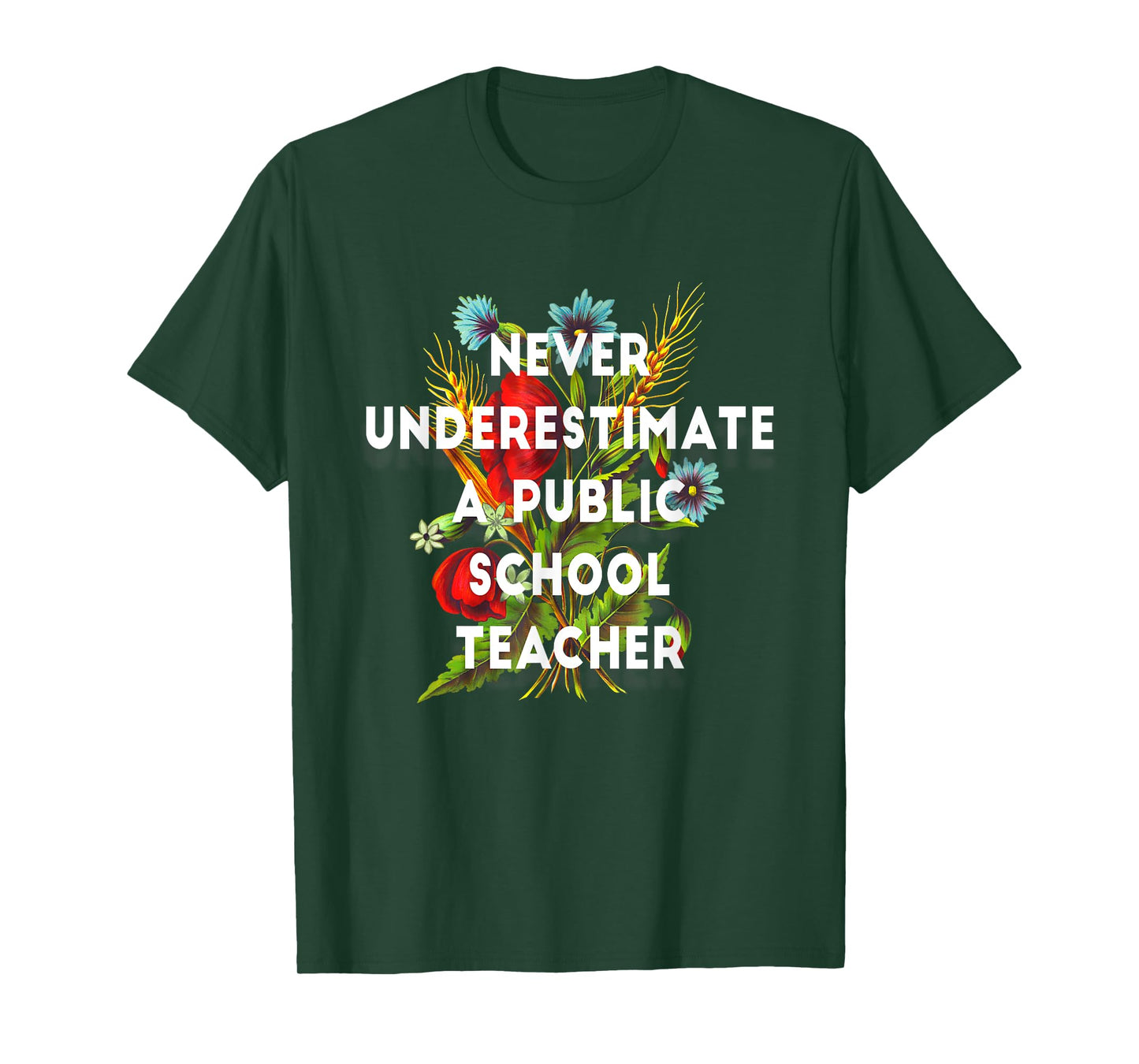 Never Underestimate a Public School Teacher Motivational T-Shirt