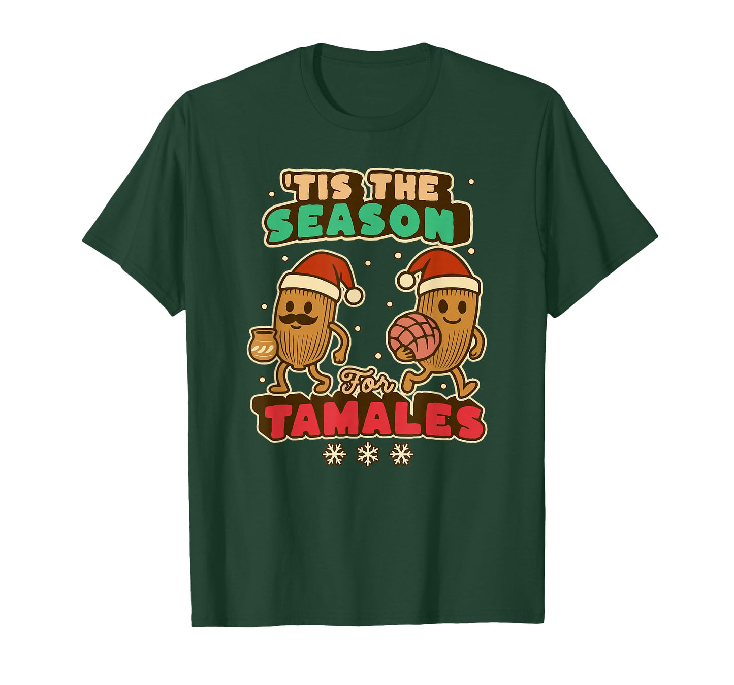 Tis The Season for Tamales Funny Mexican Christmas T-Shirt