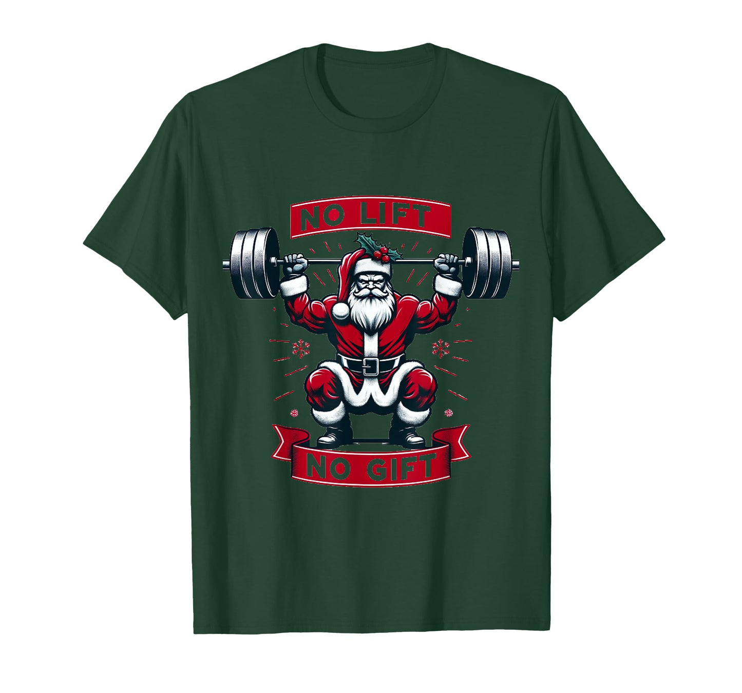 No Lift No Gift Christmas Santa Gym Squat Weightlifting BB T-Shirt