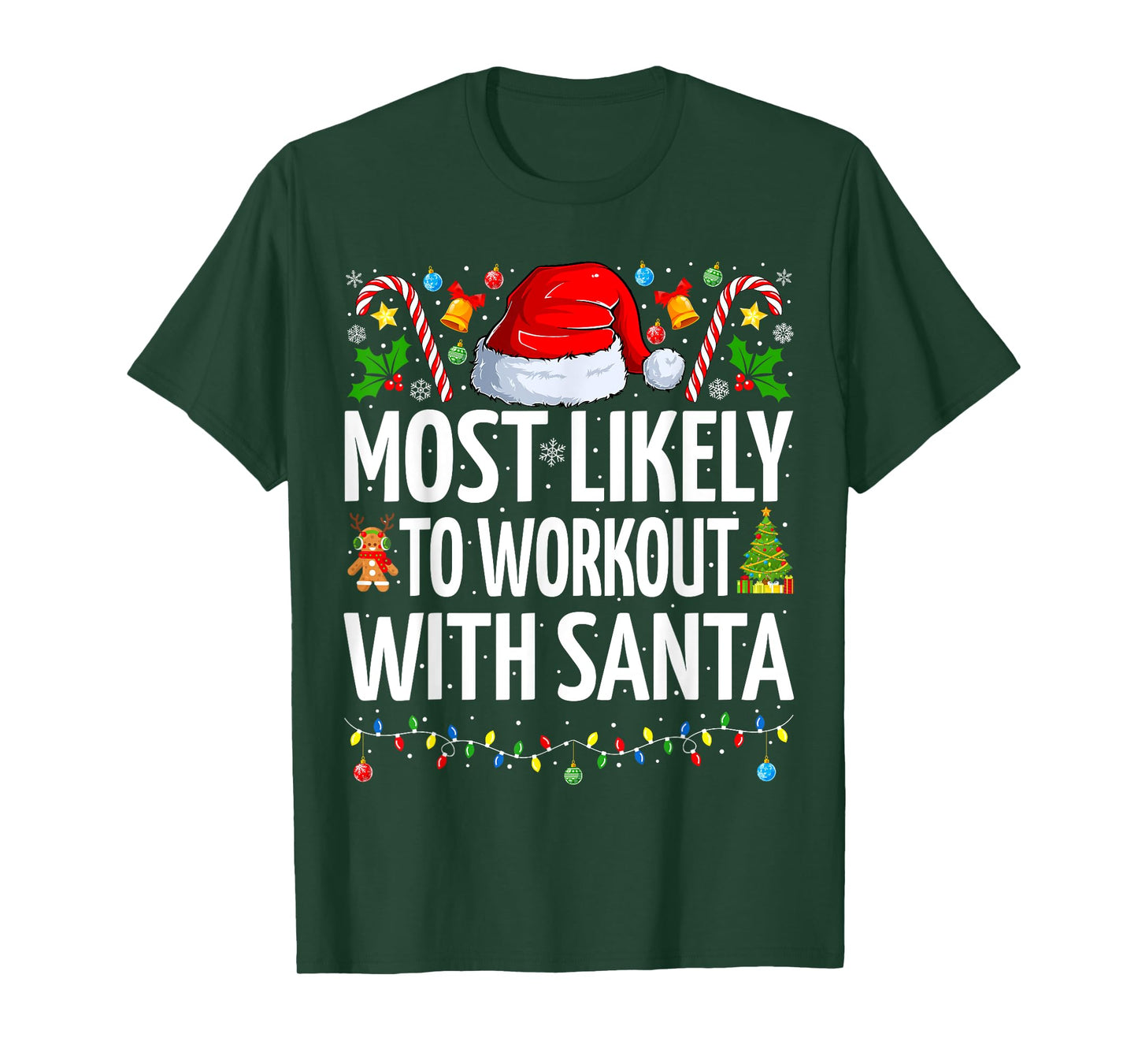 Most Likely To Workout With Santa Funny Fitness Christmas T-Shirt