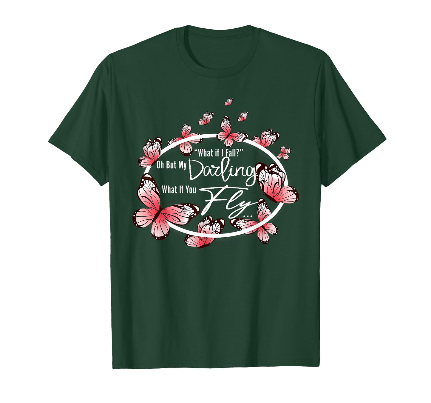 What If I Fall Oh, But My Darling What If You Fly motivation T-Shirt